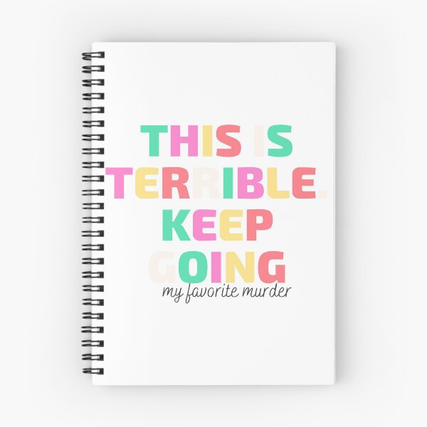 Item preview, This is terrible. Keep going. My Favorite Murder designed and sold by ShepherdSage.