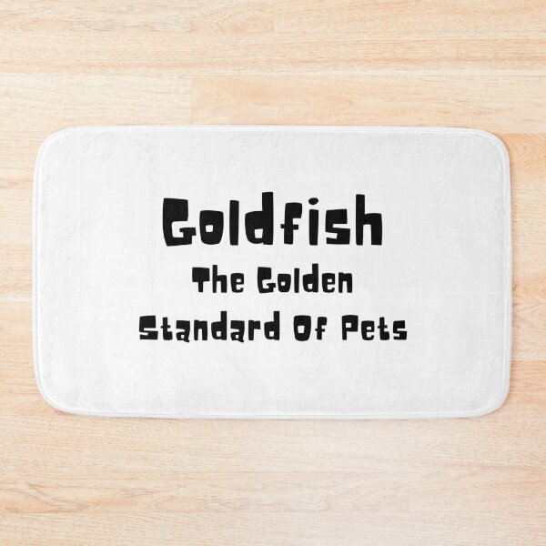 Item preview, Goldfish The Golden Standard Of Pets designed and sold by LarrysDesigns.