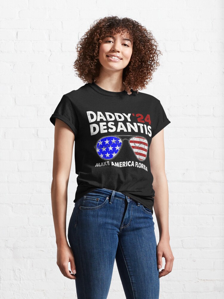 Disover Daddy 2024 Desantis Make America Florida Classic T-Shirt