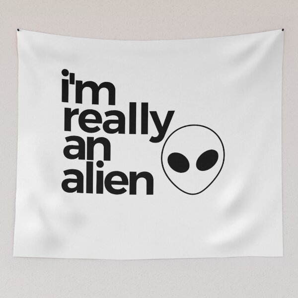 Item preview, I'm Really An Alien designed and sold by araeesha0315.