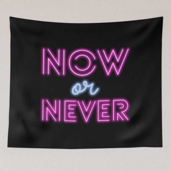 Item preview, NOW OR NEVER designed and sold by adina1998.