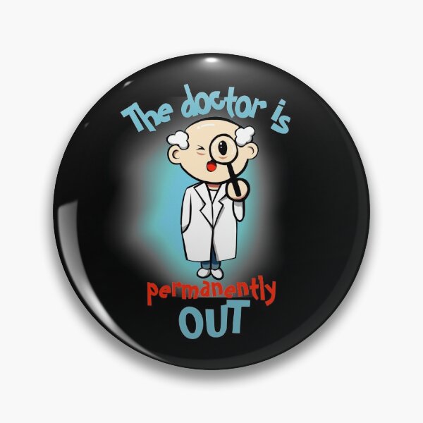 Item preview, retired, retired doctor, the doctor is permanently out,  Frontliner hero designed and sold by doctors-apparel.