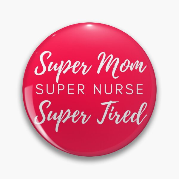 Artikelvorschau, super mama super krankenschwester super müde entworfen und verkauft von Hey-Nice-Shirt.