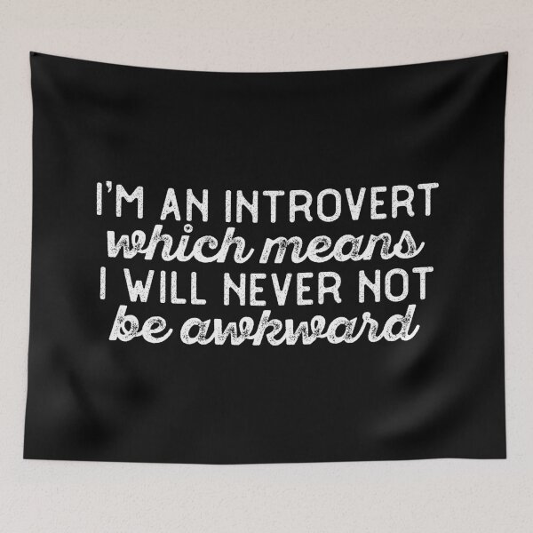 Item preview, Im an introvert which means I will never not be awkward designed and sold by 23mangoes.