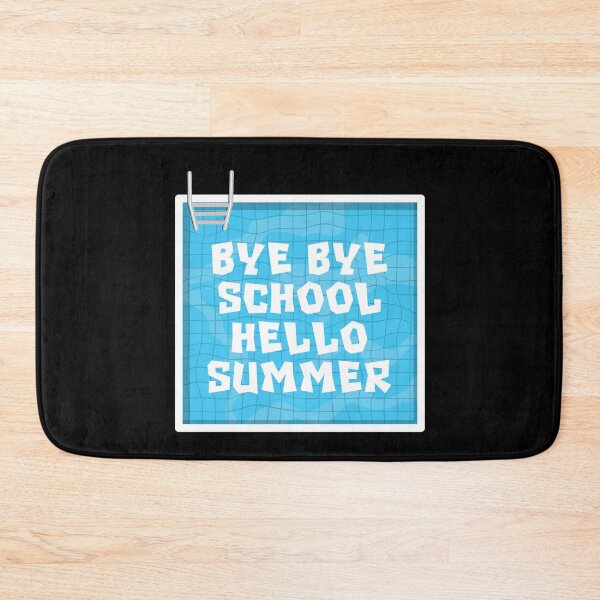 Item preview, Bye Bye School Hello Pool designed and sold by ihebwkqh17.