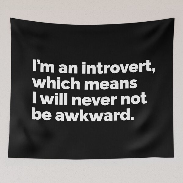 Item preview, Im an introvert which means I will never not be awkward designed and sold by 23mangoes.