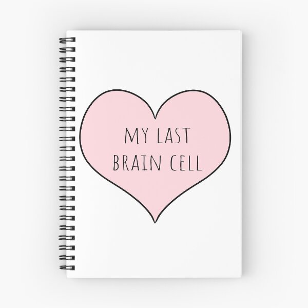 Item preview, pink heart my last brain cell designed and sold by BetweenTwoPages.