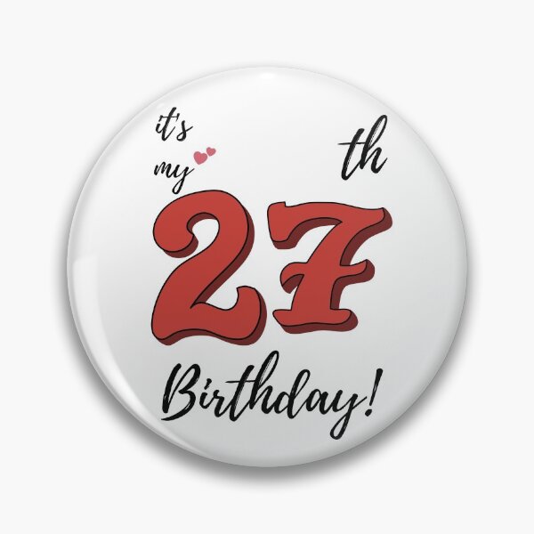 Item preview, It's My 27th Birthday quote designed and sold by WayneTower.