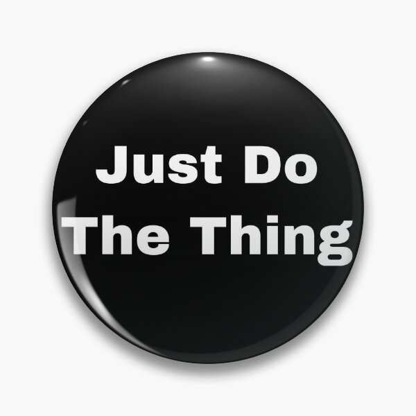 Item preview, Just Do The Thing designed and sold by Yeewen88.