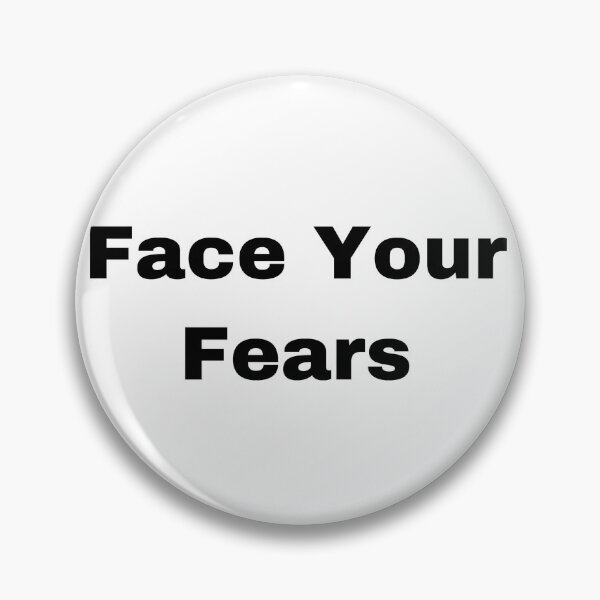 Item preview, Face Your Fears designed and sold by Yeewen88.