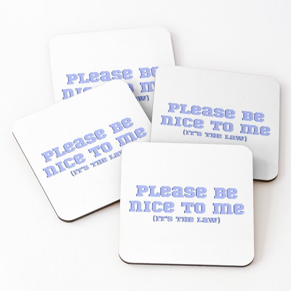 Item preview, please be nice to me designed and sold by remcneil.