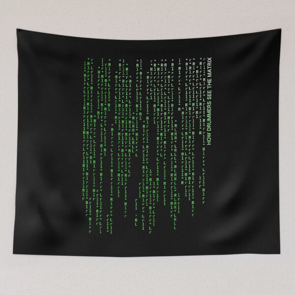 Item preview, How Drummers See The Matrix (green text) designed and sold by Kendall Anderson.