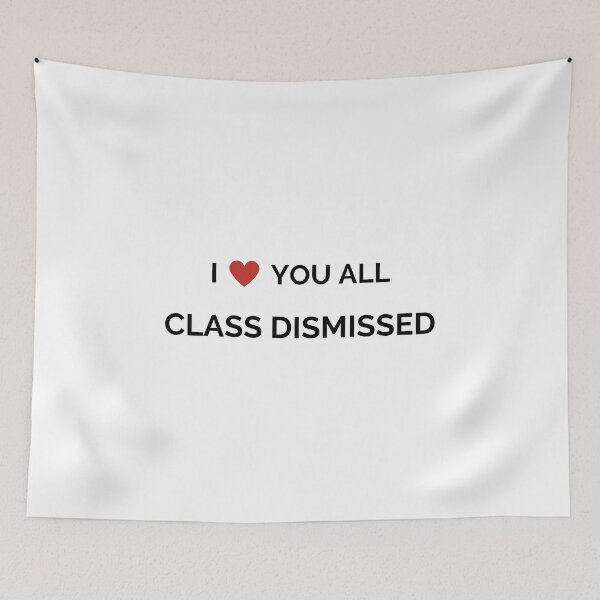 Item preview, I Love You All Class Dismissed | Last Day of School | Teacher designed and sold by HDTees4U.