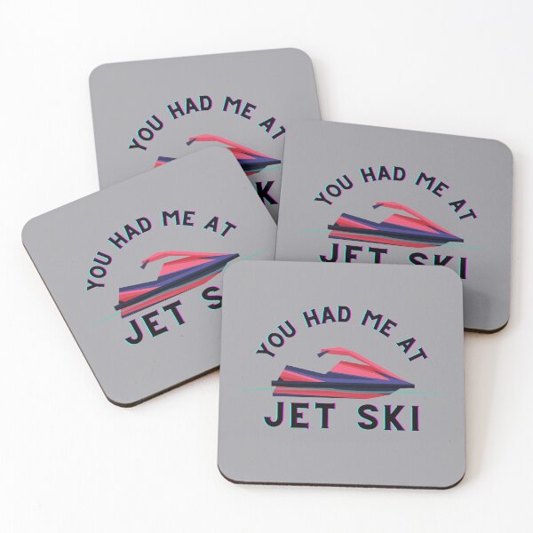 Item preview, You had me at Jet Ski Water Craft designed and sold by CarantinedChaos.