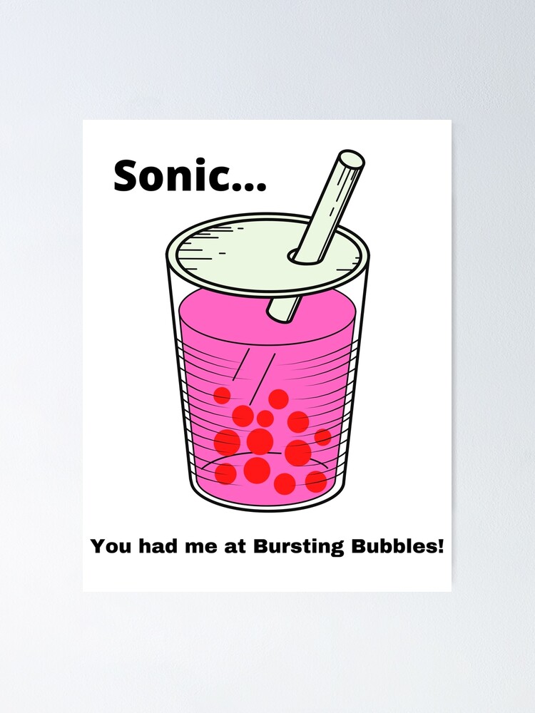 "Sonic Bursting Bubbles" Poster for Sale by GeoTeasters Redbubble