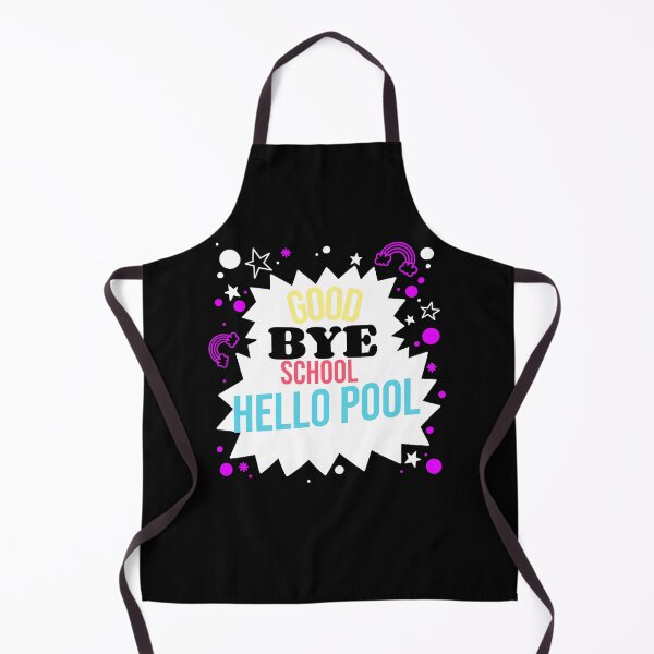 Item preview, Good bye school hello pool designed and sold by mr&mrsmalik malik.