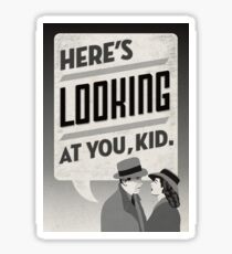 Casablanca- Here's Looking at You Kid Sticker