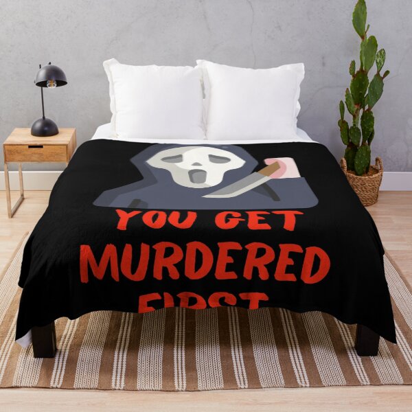 Item preview, you get murdered first designed and sold by November17th.