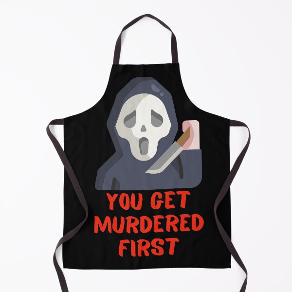 Item preview, you get murdered first designed and sold by November17th.