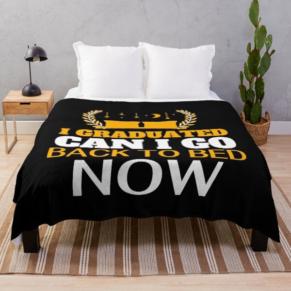Item preview, I Graduated Can I go back to Bed now designed and sold by Mixture-DESIGN.