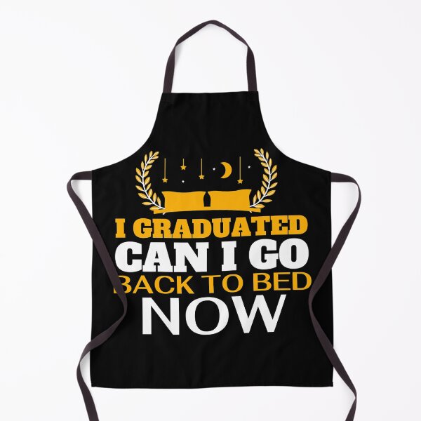 Item preview, I Graduated Can I go back to Bed now designed and sold by Mixture-DESIGN.