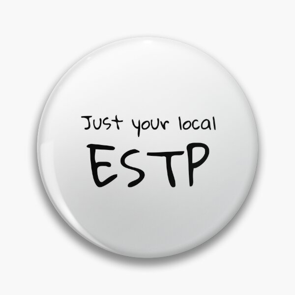 Item preview, Just Your Local ESTP designed and sold by rachelworld0625.