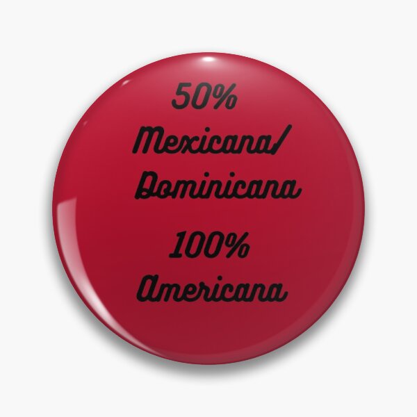 Item preview, 50% Mexicana Y Dominicana designed and sold by Analee & K.