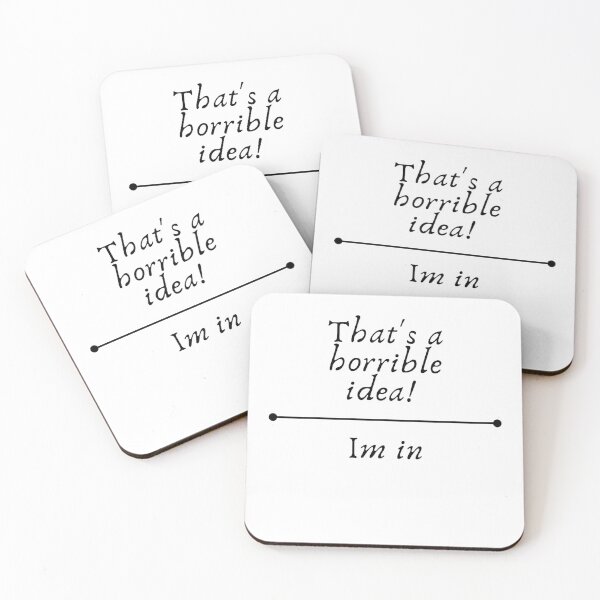 Item preview, That's a horrible idea im in, Friend gift designed and sold by Ammar-the-goat.