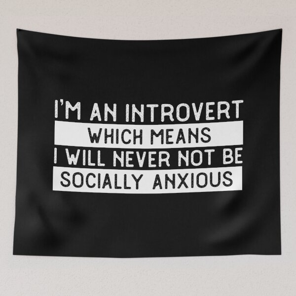 Item preview, Copy of Im an introvert which means I will never not be socially anxious designed and sold by 23mangoes.