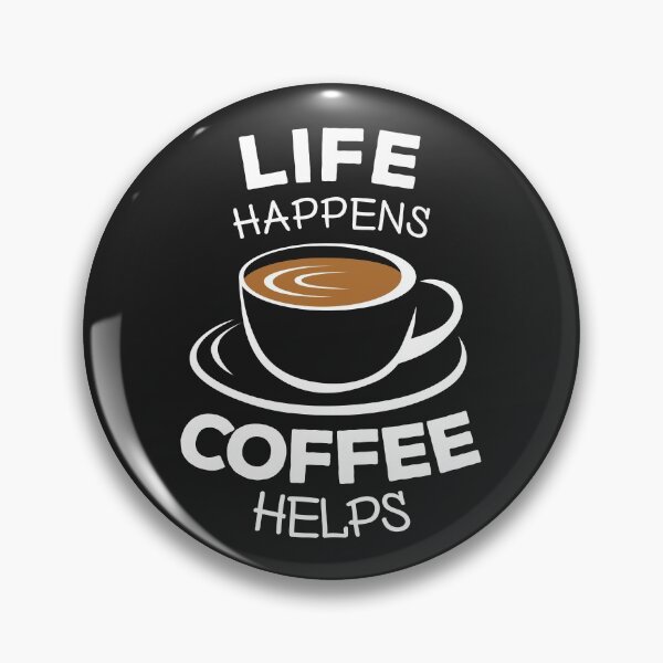 Item preview, Life happens, coffee helps coffee lover designed and sold by MeowsAndMakes.