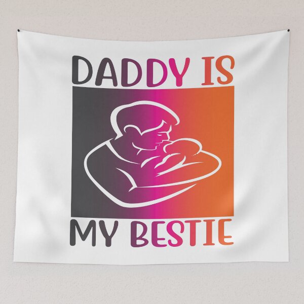 Item preview, Daddy is My Bestie designed and sold by Printoweb.