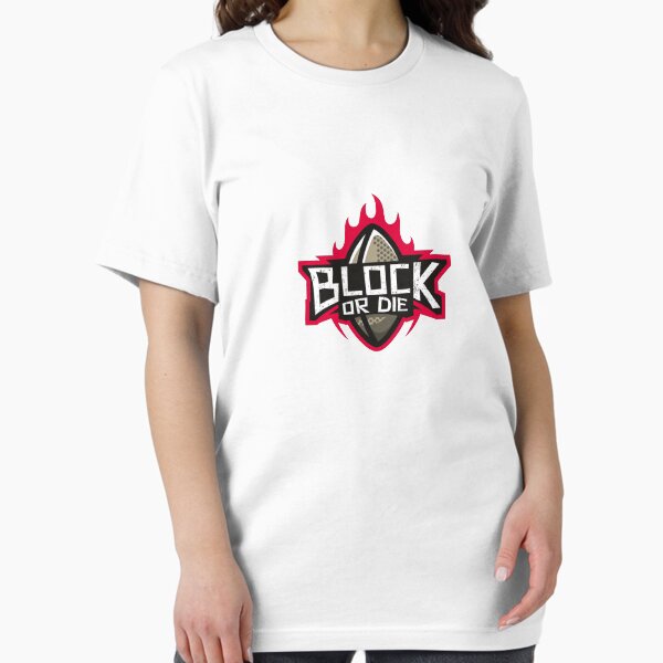 Item preview, Block or die designed and sold by klarensan.