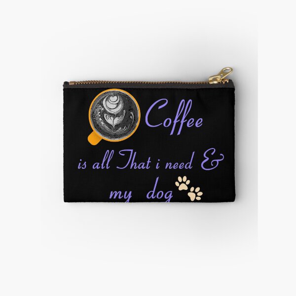 Item preview, coffee is all that i need and my dog designed and sold by keyword1.