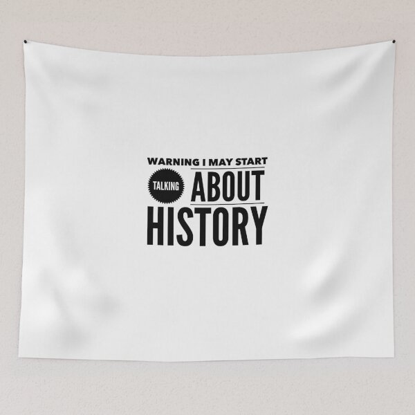 Item preview, WARNING I MAY START TALKING ABOUT HISTORY - Teacher's mug. History Nerd. designed and sold by Rocketman2017.