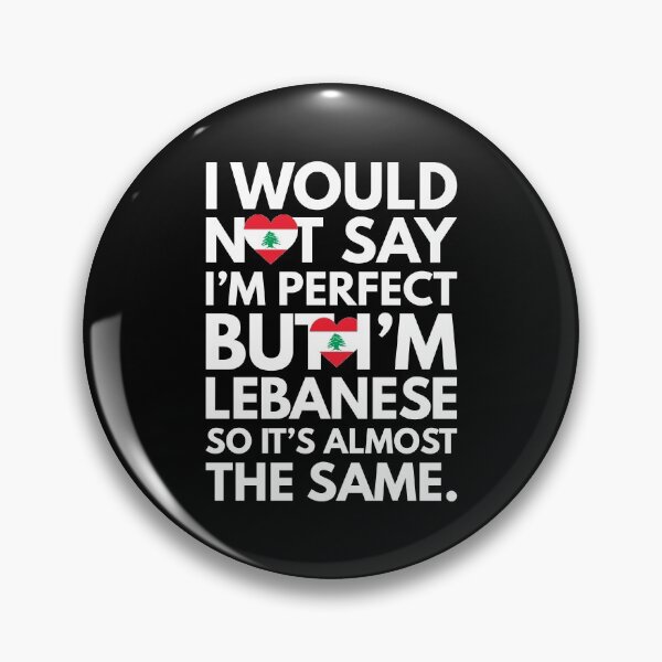 Aperçu de l'œuvre Je ne dirais pas que je suis parfait - mais je suis libanais du Liban créée et vendue par elhefe.