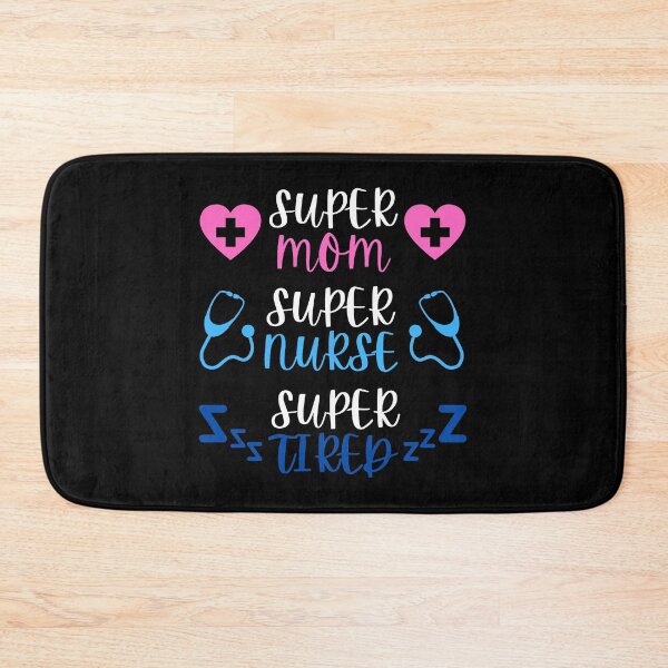 Item preview, Super Mom Super Nurse Super Tired designed and sold by CeciLop.