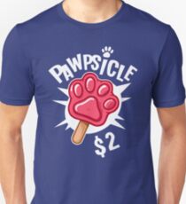 Pawpsicle $2 Unisex T-Shirt