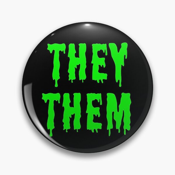 Item preview, They/them trans pronouns pin button green spooky horror goth designed and sold by nexus-vi.