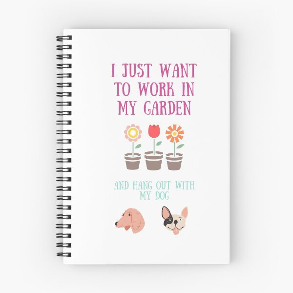 Item preview,  I Just Want To Work In My Garden And Hang Out With My Dog designed and sold by gerafuckinnoise.