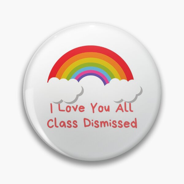 Item preview, I Love You All Class Dismissed designed and sold by TeeChest.