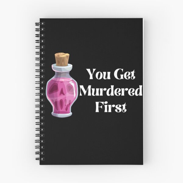 Item preview, you get murdered first designed and sold by November17th.