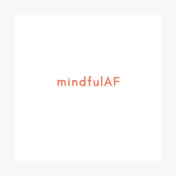 Item preview, mindful AF designed and sold by anphinasdesigns.