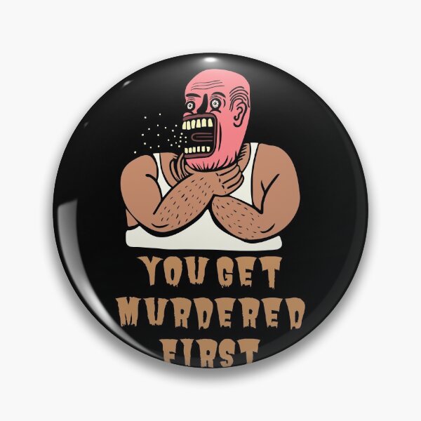 Item preview, get murdered first designed and sold by November17th.