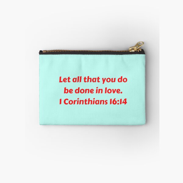 Item preview, Bible Verse 1 Corinthians 16:14 designed and sold by Prayingwarrior.