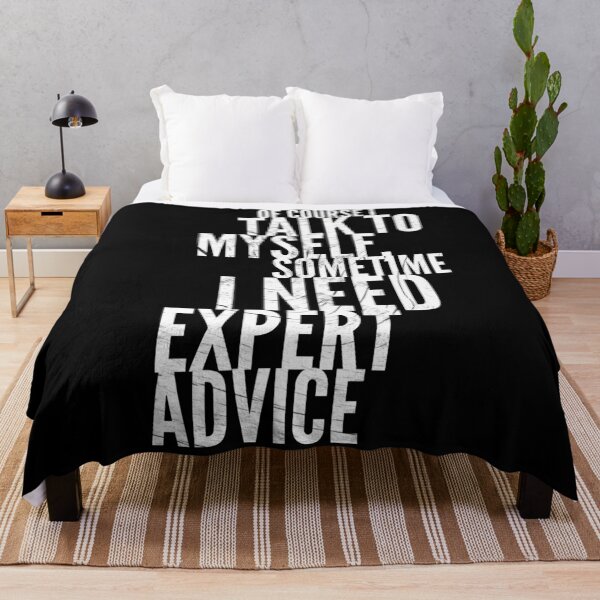 Item preview, Of Course I Talk To Myself Sometime I Need Expert Advice designed and sold by Ani1111.