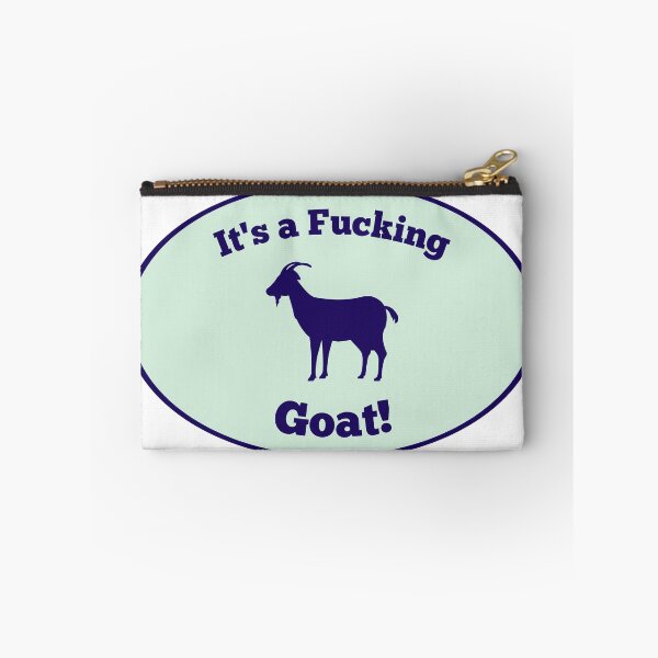 Item preview, It’s a Fucking Goat designed and sold by giftsforGCs.