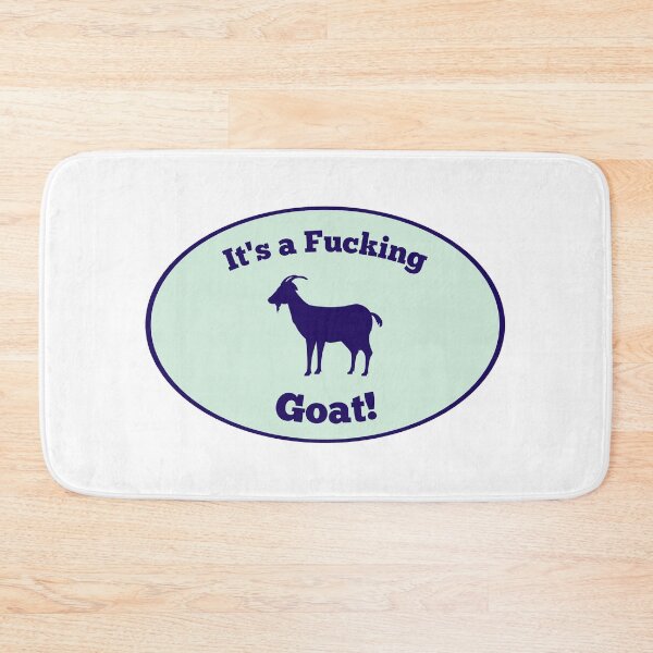 Item preview, It’s a Fucking Goat designed and sold by giftsforGCs.