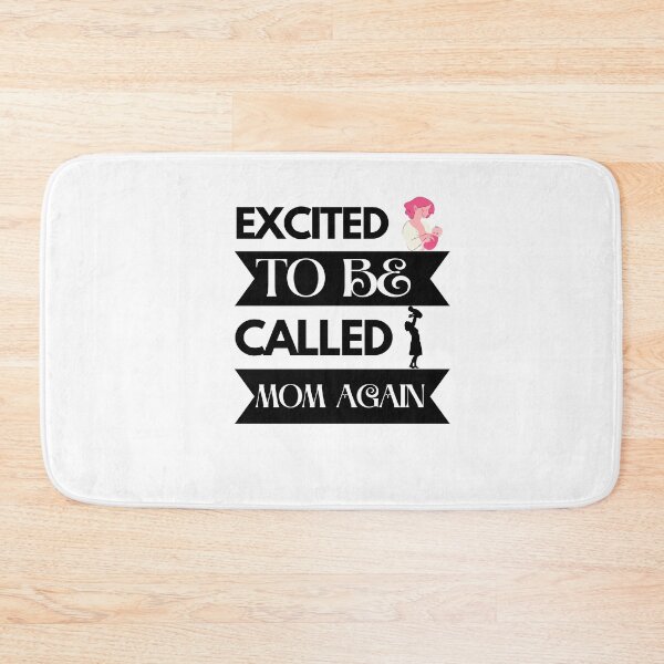 Item preview, Excited To Be Called Mom Again designed and sold by AMINE  ★★★★★.