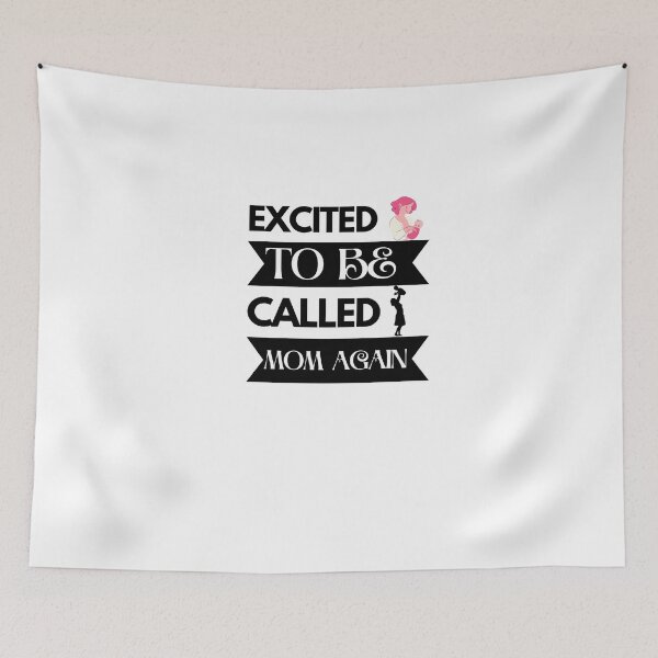 Item preview, Excited To Be Called Mom Again designed and sold by AMINE  ★★★★★.