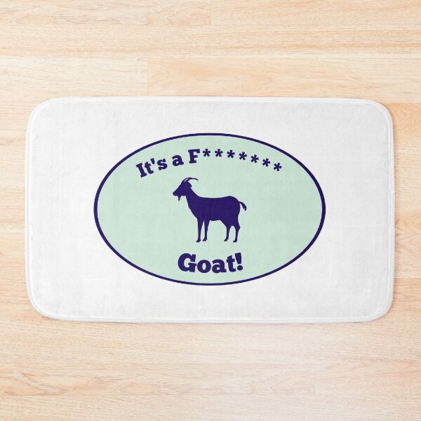 Item preview, It’s a Fucking Goat CENSORED designed and sold by giftsforGCs.